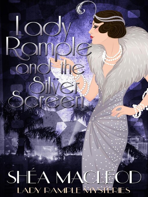 Title details for Lady Rample and the Silver Screen by Shéa MacLeod - Available